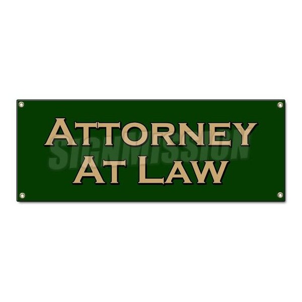 ATTORNEY AT LAW BANNER SIGN law lawyer attorney justice prosecute counsel judge